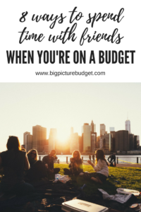 Just because you're on a budget doesn't mean you have to sit at home alone and not ever have any fun. Enjoy 8 ways to enjoy friends without spending much money.